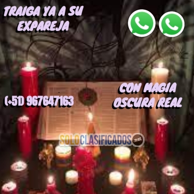 TRAIGA YA A SU EXPAREJA CON MAGIA OSCURA REAL... 