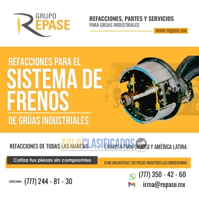 REFACCIONES PARA GRÚAS INDUSTRIALES sistema de frenos... 