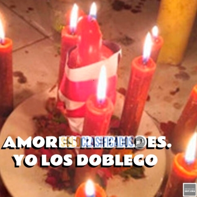 AMORES REBELDES YO LOS DOBLEGO // CURANDERO NORTEÑO... 