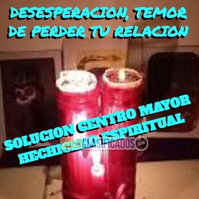 DESESPERACION TEMOR DE PERDER TU RELACION  SOLUCIONES CENTRO MAYO... 