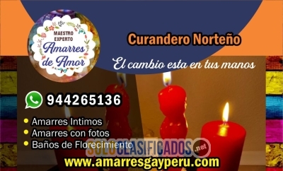 Recupera el amor perdido CURANDERO NORTEÑO Experto en amarres... 