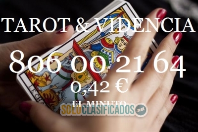 Tarot 806 00 21 64/Tarot Visa/8€ los 30 Min... 