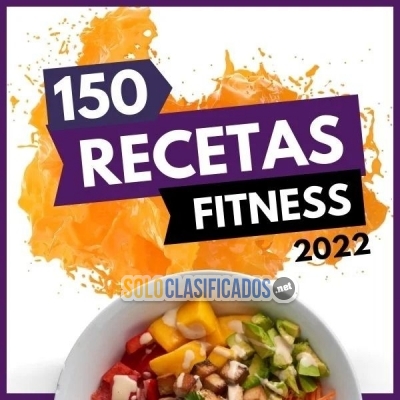 150 Recetas Fitness Lo mas importante a la hora de un cambio físi... 