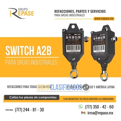 REFACCIONES PARA GRÚAS INDUSTRIALES Switch a2b... 