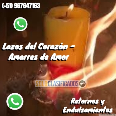 LAZOS DEL CORAZON  AMARRES DE AMOR  RETORNOS Y ENDULZAMIENTOS... 