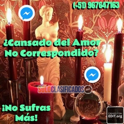 CANSADO DEL AMOR NO CORRESPONDIDO ?  NO SUFRAS MAS... 