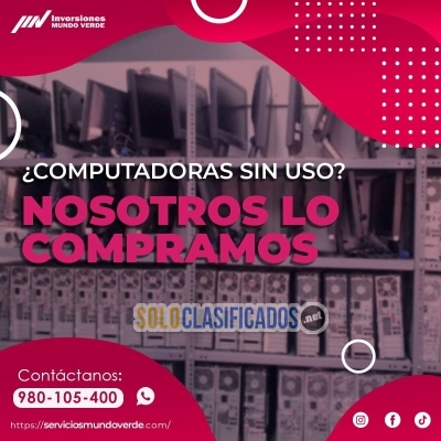 Solo Clasificados - Compra de Equipos Electrónicos para Reciclaje  Contáctanos Ahora - imagen: 7