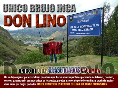 Único y auténtico Brujo DON LINO Pactado mejor Brujo Peruano del ... 