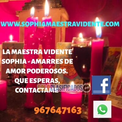 LA MAESTRA VIDENTE SOPHIA  /// AMARRES DE AMOR... 