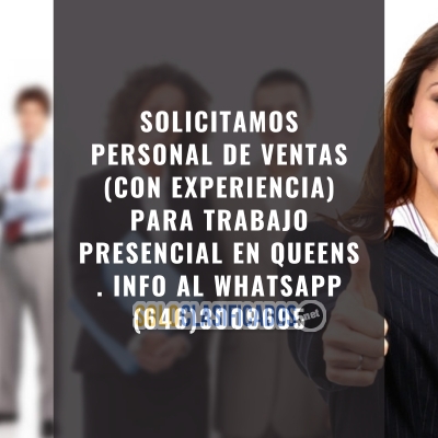 SE BUSCA PERSONA CON EXPERIENCIA EN VENTAS (TRABAJA EN QUEENS)... 