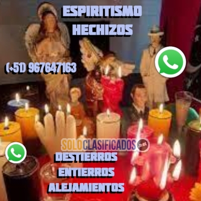 ESPIRITISMO HECHIZOS DESTIERROS ENTIERROS ALEJAMIENTOS... 