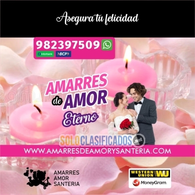 ASEGURA TU RELACIÓN AMARRES DE AMOR ETERNOS... 