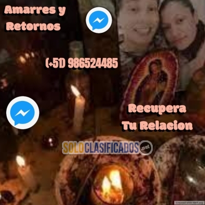 AMARRES Y RETORNOS  RECUPERA TU RELACION  COMUNICATE YA... 