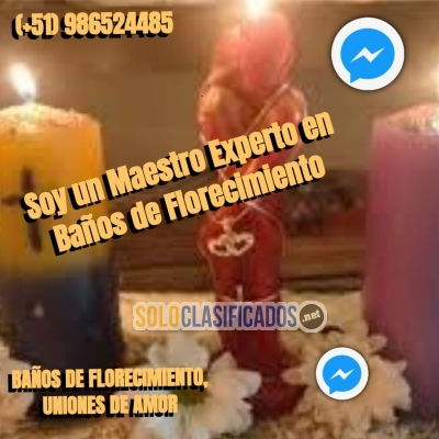 SOY UN MAESTRO EXPERTO EN BAÑOS DE FLORECIMIENTO... 