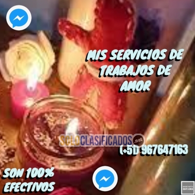 MIS SERVICIOS DE TRABAJOS DE AMOR SON 100% EFECTIVOS... 