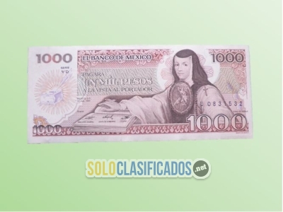 Billete del Banco de México de 1000 pesos con Sor Juana al frente... 