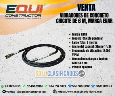 Venta De Vibradores De Concreto Chicote de 6m , Marca Enar.... 