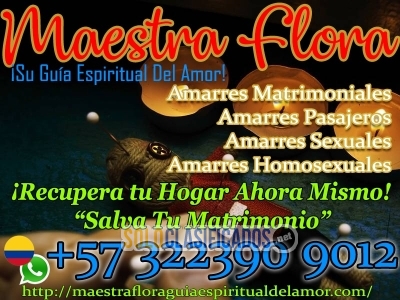 TRABAJOS PODEROSOS CON LA MAESTRA FLORA EXPERTA EN EL AMOR... 