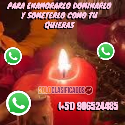 PARA ENAMORARLO DOMINARLO Y SOMETERLO COMO TU QUIERAS  CONTACTAME... 