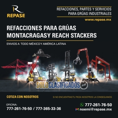 REFACCIONES PARA GRÚAS MONTACARGAS Y REACH STACKERS... 