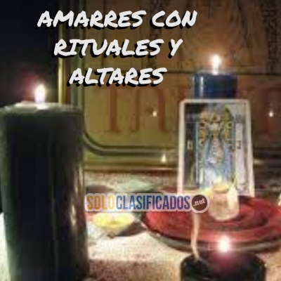 AMARRES CON RITUALES Y ALTARES // EFECTIVOS... 