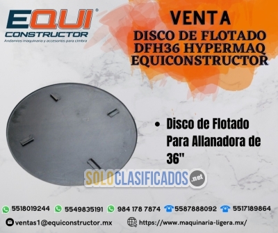 Venta disco de flotado dfh36 hypermaq en Morelos... 