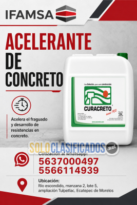 ACELERANTE DE FRAGUADO en Puebla...