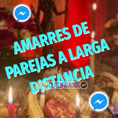 AMARRES DE PÁREJAS ETERNAS Y A DISTANCIA... 