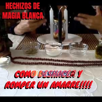 COMO DESHACER Y ROMPER UN AMARRE !!!!  HECHIZOS DE MAGIA BLANCA... 