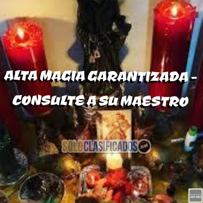 ALTA MAGIA GARANTIZADA  CONSULTE A SU MAESTRO... 