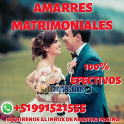 ESPECIALISTA EN UNIONES MATRIMONIALES 100% EFECTIVOS... 