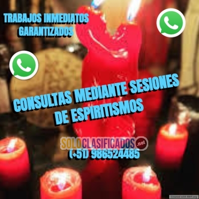 CONSULTAS MEDIANTE SESIONES DE ESPIRITISMOS  TRABAJOS INMEDIATOS ... 