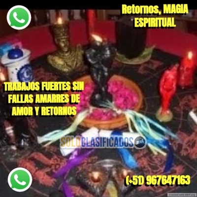 RETORNOS MAGIA ESPIRITUAL  TRABAJOS FUERTES SIN FALLAS AMARRES DE... 