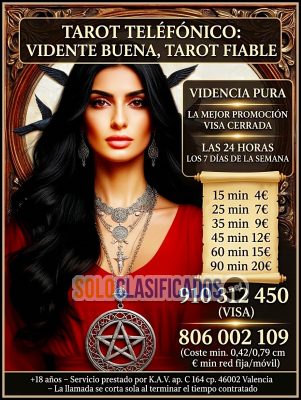 Solo Clasificados - TAROT VISA BARATA VIDENTE BUENA LA MEJOR PROMOCIÓN VISA CERRADA VIDENCIA PURA LAS 24 HORAS LOS 7 DÍAS DE LA SEMANA 15 minutos 4€  ta - imagen: 1