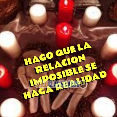 HAGO QUE TU RELACION IMPOSIBLE SE HAGA REALIDAD... 