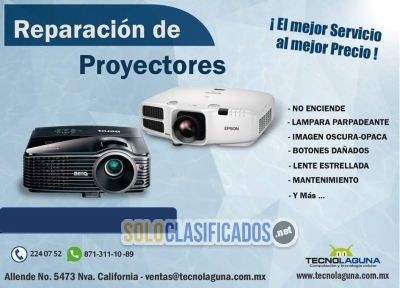 REPARACION DE PROYECTORES EN LA LAGUNA!!... 